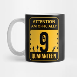 9th Birthday Officially a Quaranteen 9 Years Old Mug